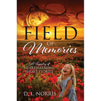 Field of Memories: A Tapestry of Heartwarming Short Stories - Paperback