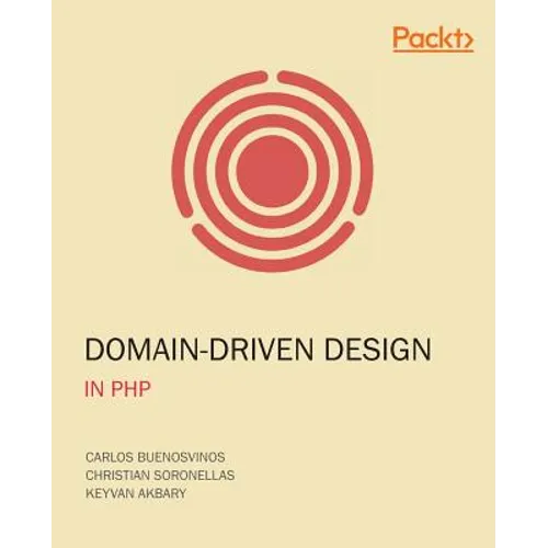 Domain-Driven Design in PHP: A Highly Practical Guide