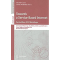 Towards a Service-Based Internet: ServiceWave 2010 Workshops: International Workshops OCS, EMSOA, SMART, and EDBPM 2010 Ghent, Belgium, December 13-15