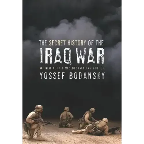 Secret History of the Iraq War