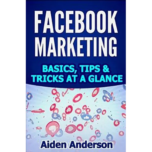 Facebook marketing: Basics, tips and tricks for winning new customers on Facebook Best Social Media Strategy with Facebook Ads Advertising