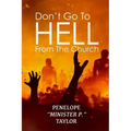 Don't Go To Hell From The Church