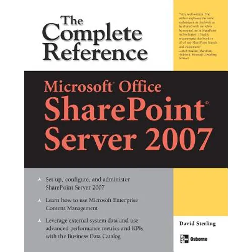Microsoft(r) Office Sharepoint(r) Server 2007: The Complete Reference