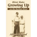 River Rats: Growing Up on the Raritan River