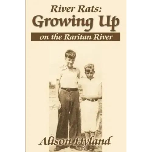 River Rats: Growing Up on the Raritan River