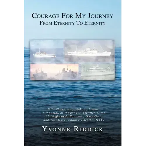 Courage for My Journey from Eternity to Eternity