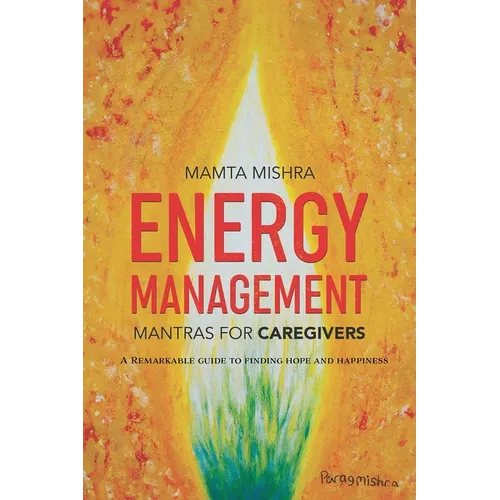 Energy Management: Mantras for Caregivers