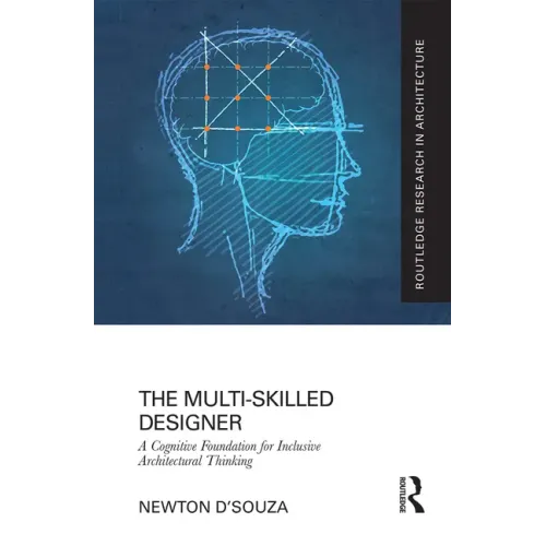 The Multi-Skilled Designer: A Cognitive Foundation for Inclusive Architectural Thinking