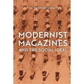 Modernist Magazines and the Social Ideal