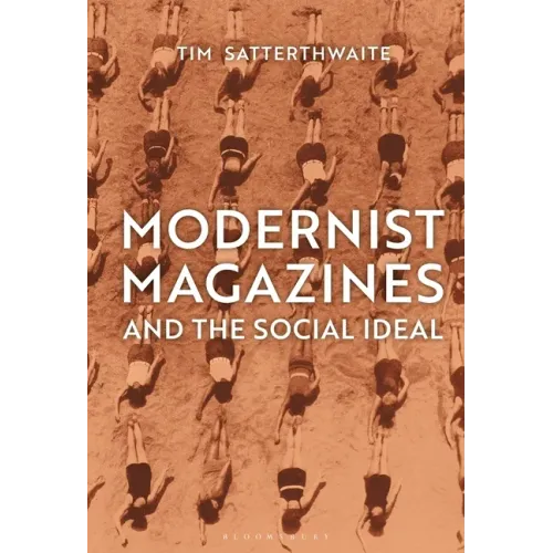Modernist Magazines and the Social Ideal