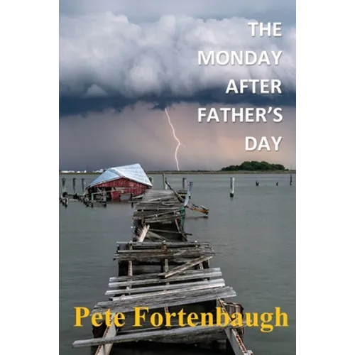 The Monday After Father's Day: Revelations: A Parable