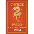 Dragon Chinese Horoscope 2024