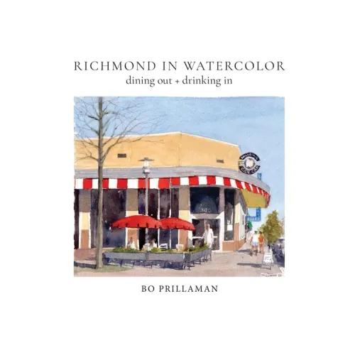Richmond in Watercolor: dining out + drinking in