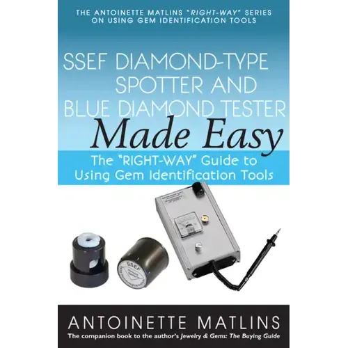 Ssef Diamond-Type Spotter and Blue Diamond Tester Made Easy: The Right-Way Guide to Using Gem Identification Tools