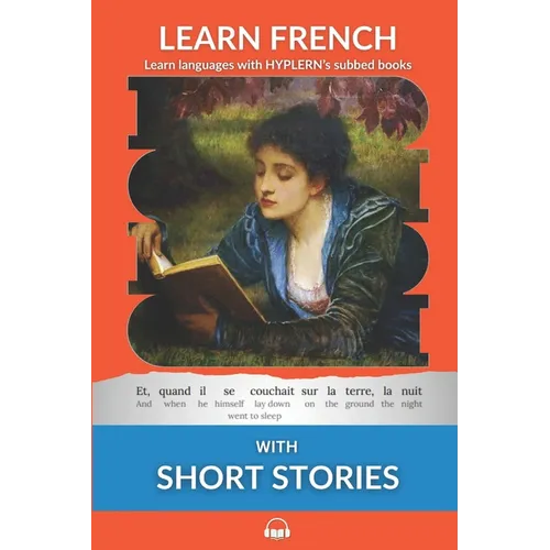 Learn French with Short Stories: Interlinear French to English