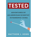 Tested: Adventures of an American Scientist in Pandemic China