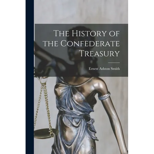 The History of the Confederate Treasury
