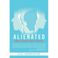 Alienated: When Parents Won't Parent
