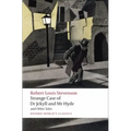 Strange Case of Dr Jekyll and Mr Hyde and Other Tales