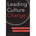 Leading Culture Change: What Every CEO Needs to Know