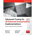 Advanced Tuning for JD Edwards EnterpriseOne Implementations