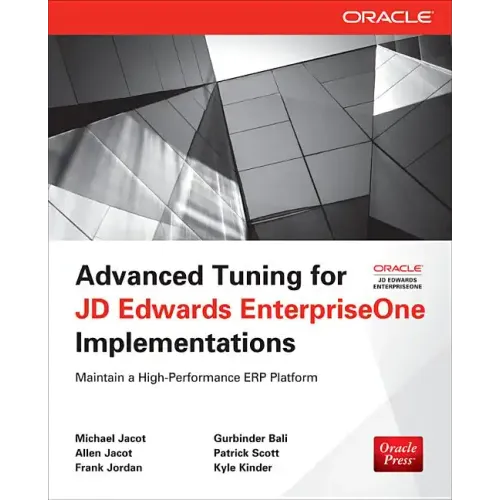 Advanced Tuning for JD Edwards EnterpriseOne Implementations