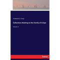 Collections Relating to the Family of Crispe: Volume 1