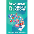New Media in Public Relations: The Evolving Scenario in India