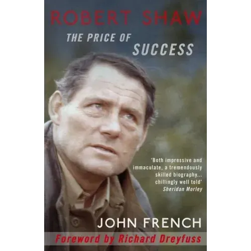Robert Shaw: The Price of Success