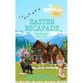 Easter Escapade