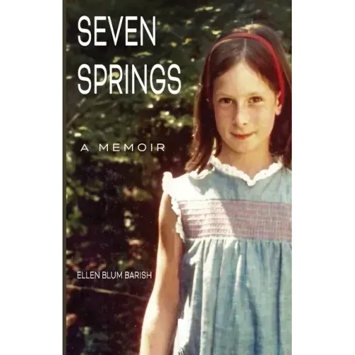 Seven Springs: A Memoir