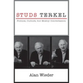 Studs Terkel: Politics, Culture, But Mostly Conversation