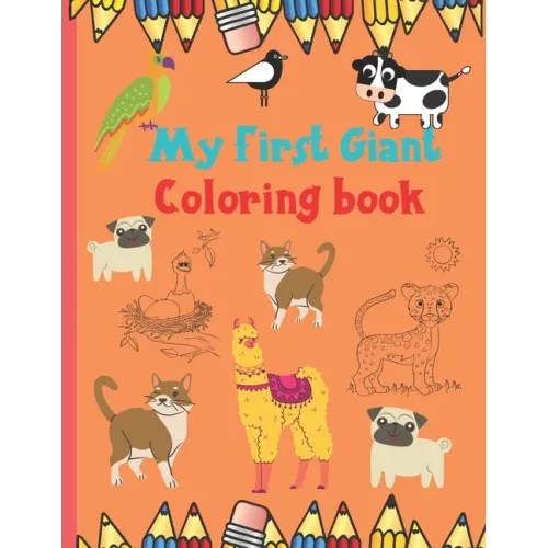 My First Giant Coloring book: Coloring book for kids