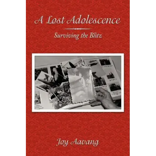 A Lost Adolescence: Surviving the Blitz