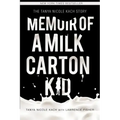 Memoir of a Milk Carton Kid