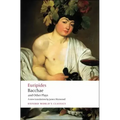 Bacchae and Other Plays: Iphigenia Among the Taurians; Bacchae; Iphigenia at Aulis; Rhesus