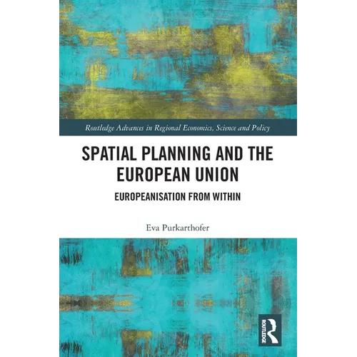 Spatial Planning and the European Union: Europeanisation from Within