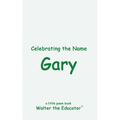 Celebrating the Name Gary