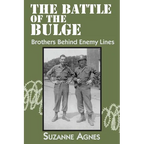 The Battle of the Bulge: Brothers Behind Enemy Lines
