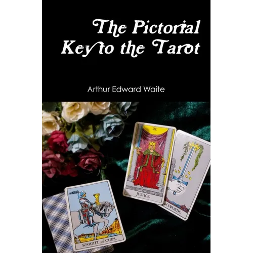 The Pictorial Key to the Tarot