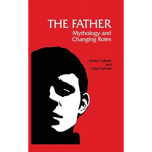 The Father: Mythology and Changing Roles