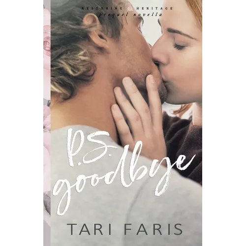 P.S. Goodbye (Prequel Novella)