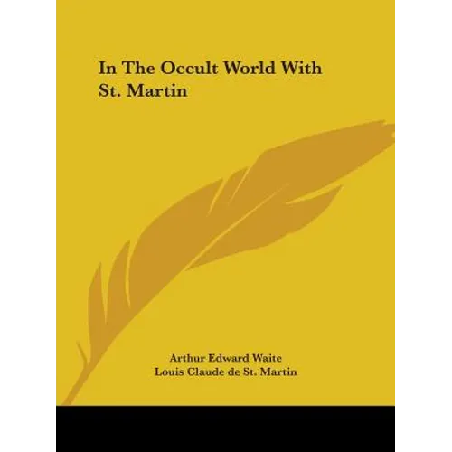 In The Occult World With St. Martin