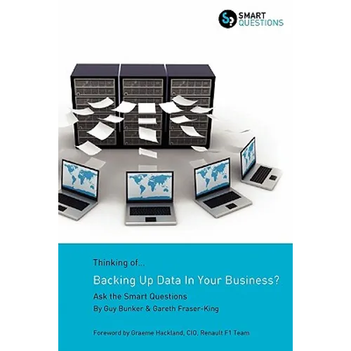 Thinking of...Backing Up Data In Your Business? Ask the Smart Questions