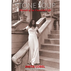 Stone Soup: Morsels of an Unsettled Life - Hardcover