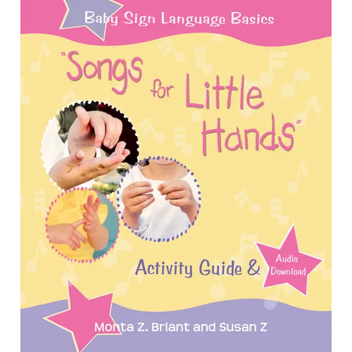 Songs For Little Hands: Activity Guide & Audio Download