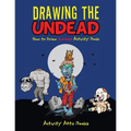 Drawing the Undead: How to Draw Zombies Activity Book