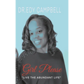 Girl, Please Live the Abundant Life
