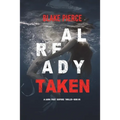 Already Taken (A Laura Frost FBI Suspense Thriller-Book 6)