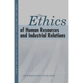 The Ethics of Human Resources and Industrial Relations